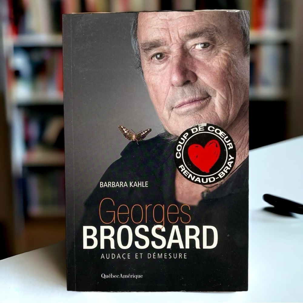 3📚/$25 📍 Georges Brossard : audace et démesure